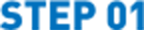 STEP 01