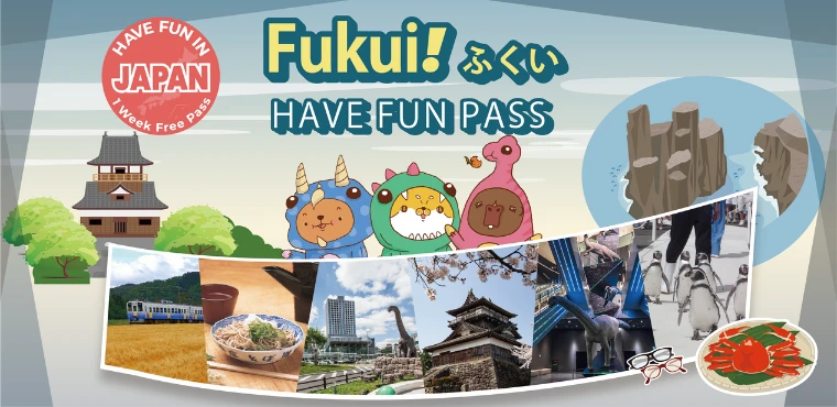 Have Fun in Fukui